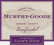 Murphy Goode 2006 Liars Dice Zinfandel